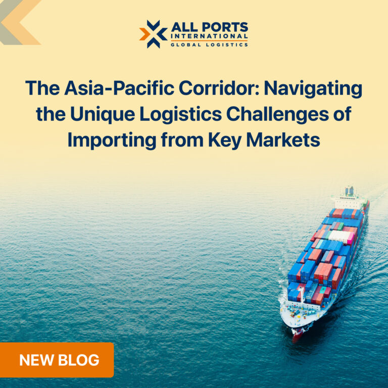 The Asia-Pacific Corridor: Navigating the Unique Logistics Challenges of Importing from Key Markets