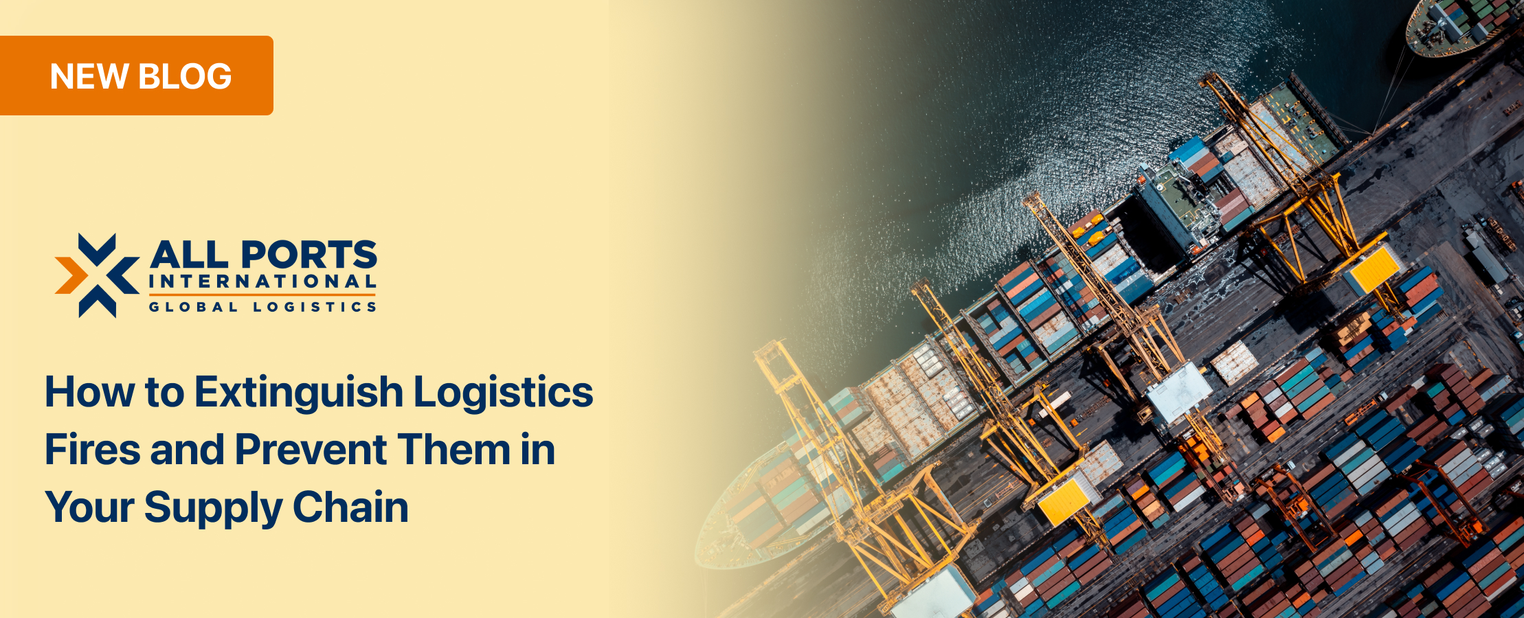 How to Extinguish Logistics Fires and Prevent Them in Your Supply Chain