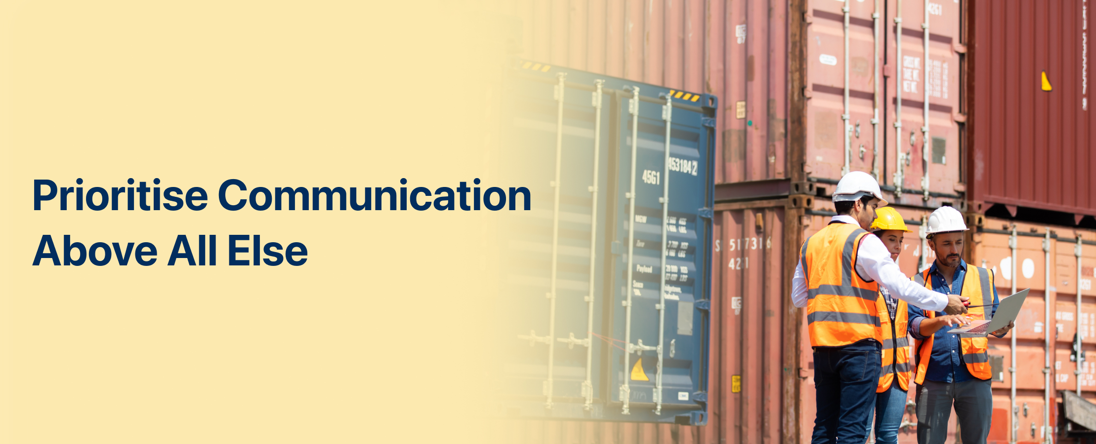 Prioritise Communication Above All Else