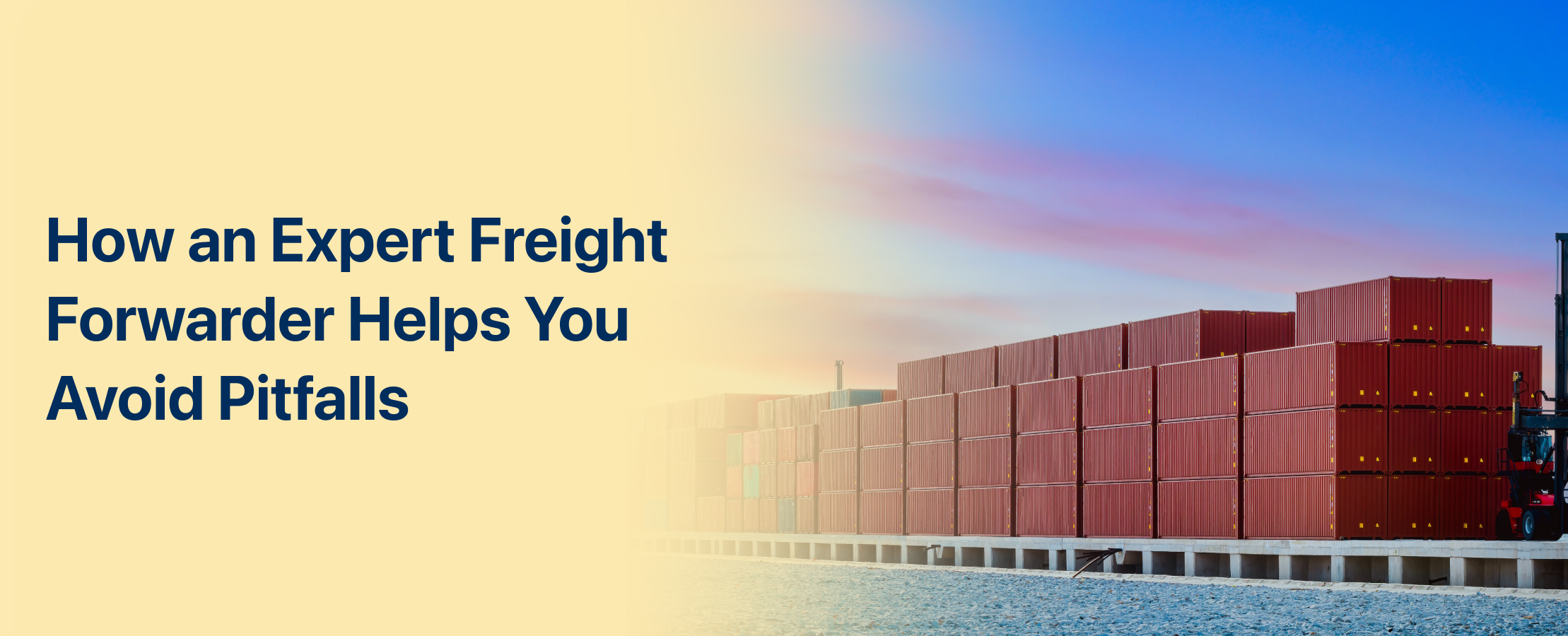 How an Expert Freight Forwarder Helps You Avoid Pitfalls
