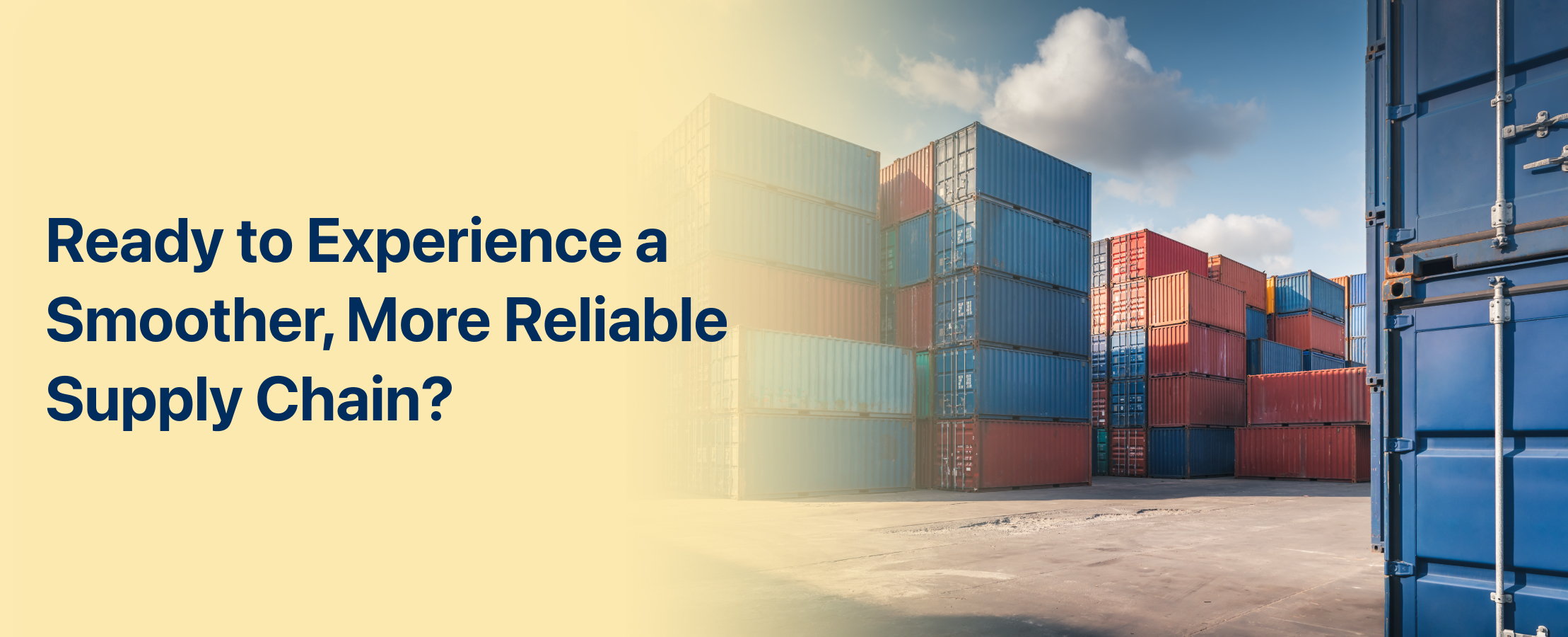 Ready to Experience a Smoother, More Reliable Supply Chain?